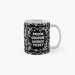 PROPA GEORDIE WORKIE TICKET a cheeky design for people from the North East of England Classic Mug