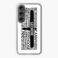 Geordie Slang Samsung Galaxy Soft Case