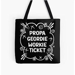 PROPA GEORDIE WORKIE TICKET a cheeky design for people from the North East of England All Over Print Tote Bag