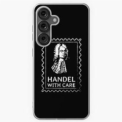 George Frideric Handel With Care - Classical Music Humor  Samsung Galaxy Soft Case