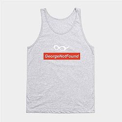 George Tank Tops - GeorgeNotFound Tank Top TP0511