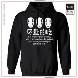 No Face Kaonashi Eat Whatever You Want Hoodie