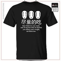 No Face Kaonashi Eat Whatever You Want T Shirt