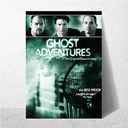 Ghost Adventures premiered in 2008 Ghost Adventures Posters