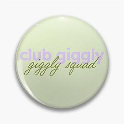 Club Giggly Pin