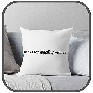 Giggly Squad Pillows Cover