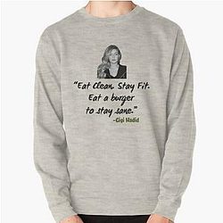 Unique Gigi Hadid Eat Clean Stay Fit Gift Bella Hadid Pullover Sweatshirt