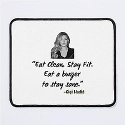 Unique Gigi Hadid Stay Fit Eat a Burger Bella Hadid Mouse Pad