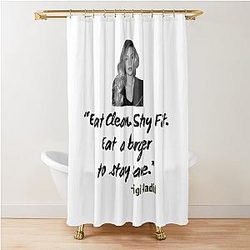 Gigi Hadid Eat Clean Stay Fit a Burger to Stay Sane Perfect Gift Bella Hadid Shower Curtain