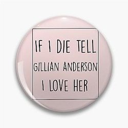 Gillian Anderson Pin