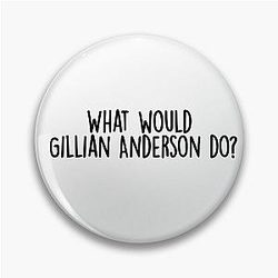 Gillian Anderson Pin