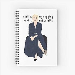 STELLA, MY SAGGING BOOBS, AND STELLA - GILLIAN ANDERSON Spiral Notebook