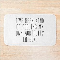 Feeling My Own Mortality - Lorelai Bath Mat