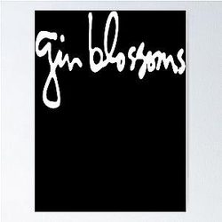 Music Logo Gin Blossoms 01 Band Fenomenal Wongpapat , Essential Poster