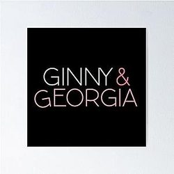 Ginny and Georgia Netflix Poster