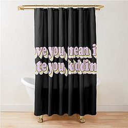 Love You Mean It Ginny and Georgia Shower Curtain
