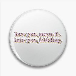 Love You It Hate Ginny and Georgia Pin