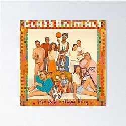 Glass Animals how to be a human being Poster