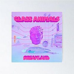 Glass Animals - Dreamland