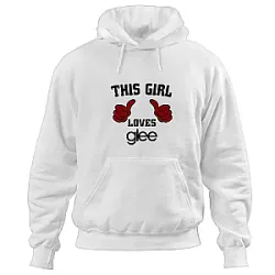 This Girl Loves Glee Classic PTTT0308  Glee Hoodies