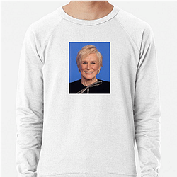 Legendary Actress Glenn Close Sweatshirts