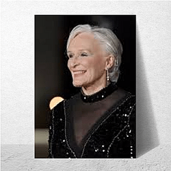 Breakout Actress Glenn Close Posters