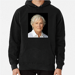 Academy Award Winner Glenn Close Hoodies