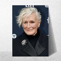 Hollywood Starlet Glenn Close Posters