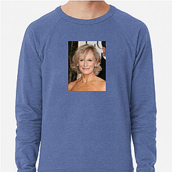 Leading Lady Glenn Close Sweatshirts