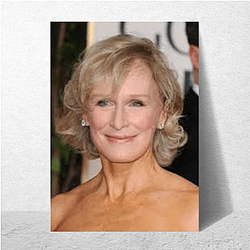 Leading Lady Glenn Close Posters