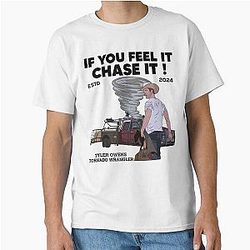 If you feel it chase it Glen Powell Cowboy Tornado Classic T-Shirt