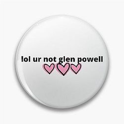 Lo Ur Not Glen Powell