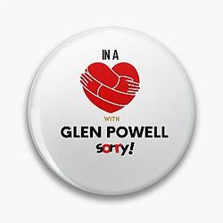 In A Relationship With Glen Powell Pin