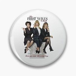 First Wives Club 1996 movie poster Goldie Hawn T-Shirt Pin