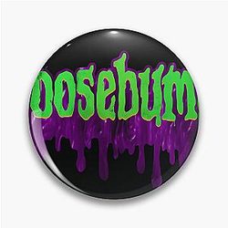 Goosebumps Pin