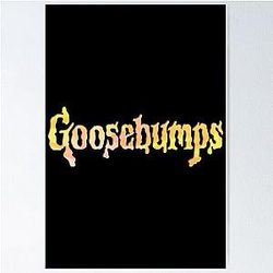 Goosebumps Tie Dye Poster