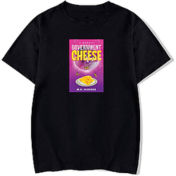 Government Cheese Fan Essentials Government Cheese T-Shirts