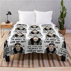 Grace and Frankie Stand Back I'm About To Lose My Shit Frankie Angry Quote Design Throw Blanket