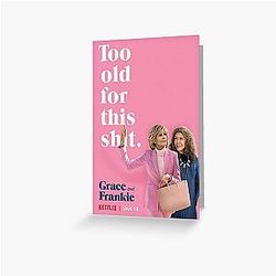 Grace and Frankie Card