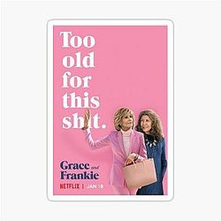 Grace and Frankie Sticker