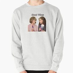 Grace Frankie Good Vibes Sweatshirt