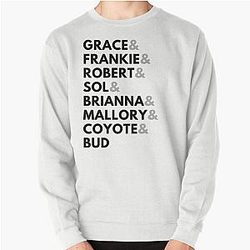 Grace and Frankie Pullover Sweatshirt