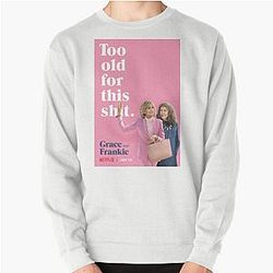 Grace and Frankie Sweatshirt