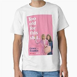 Grace and Frankie Classic T-Shirt