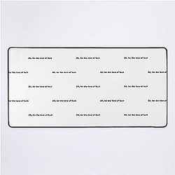 Grace and Frankie Quote Desk Mat