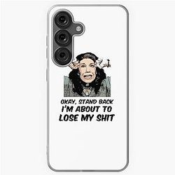 Grace and Frankie Stand Back I'm About to Lose My Shit Frankie Design Samsung Galaxy Case