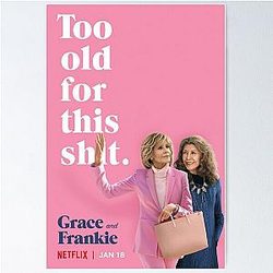 Grace and Frankie Poster