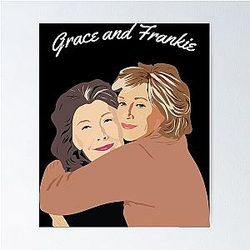 Grace and Frankie Hugging Poster