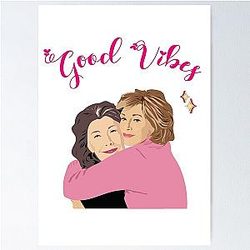 Grace Frankie Good Vibes Poster