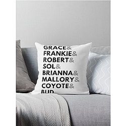 Grace And Frankie Name Throw Pillow